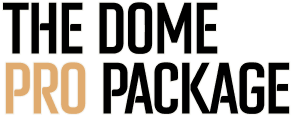 The Dome Pro Package
