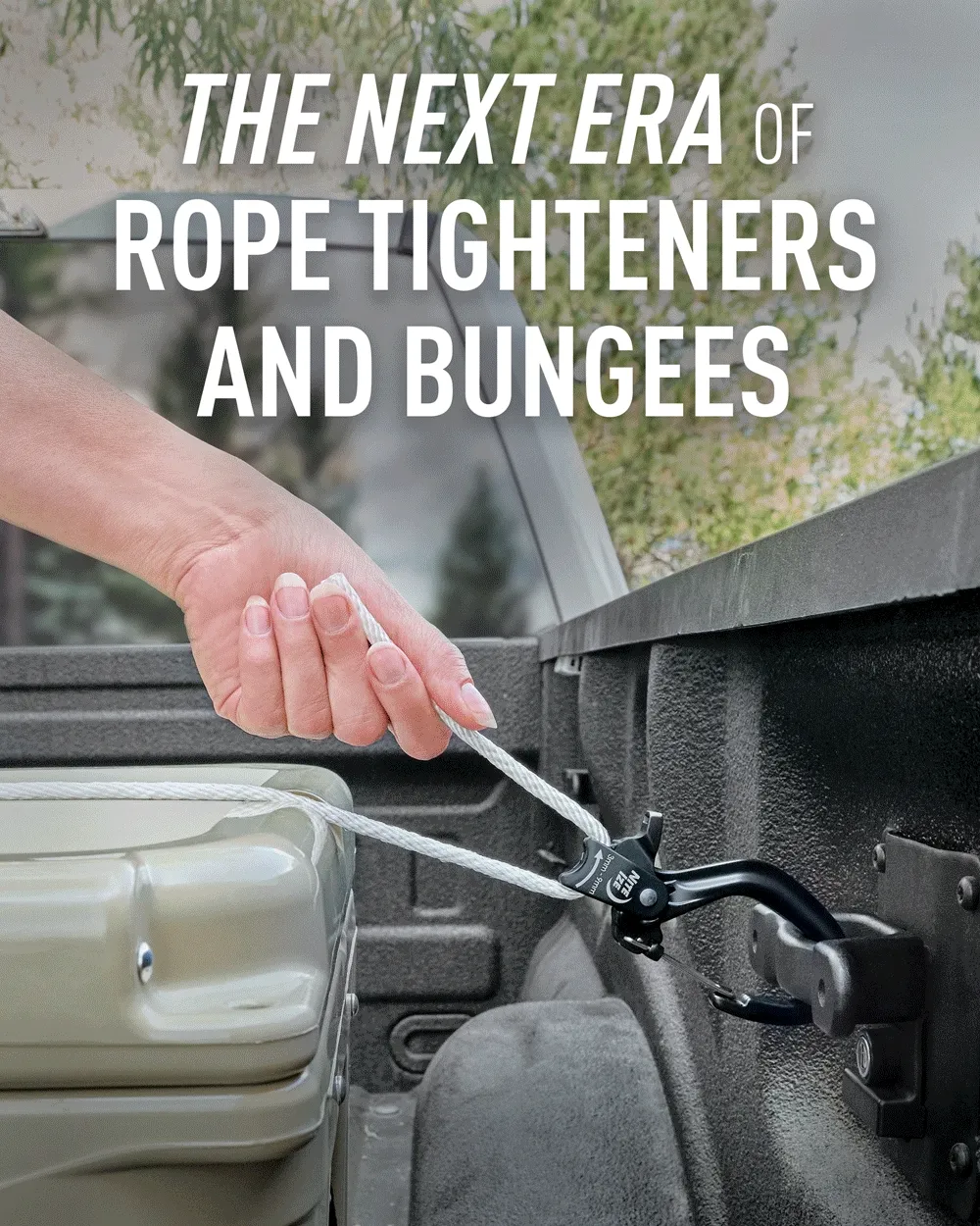 The next era of rope tighteners + bungees