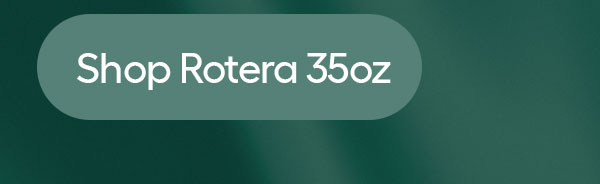 Shop Rotera 35oz