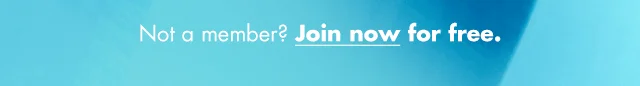 Not a member, join now for free.