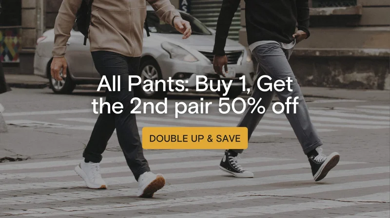 All Pants: Buy 1, Get the 2nd pair 50% off