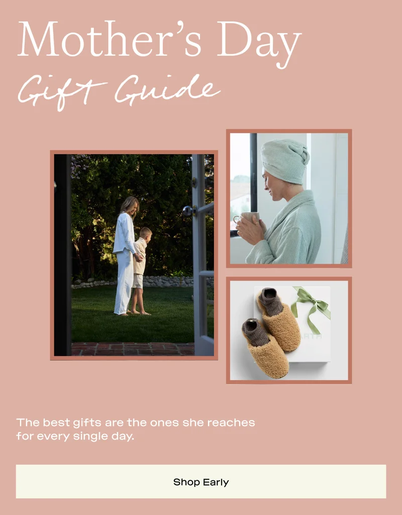 SHOP EARLY - The Mother's Day Gift Guide is here