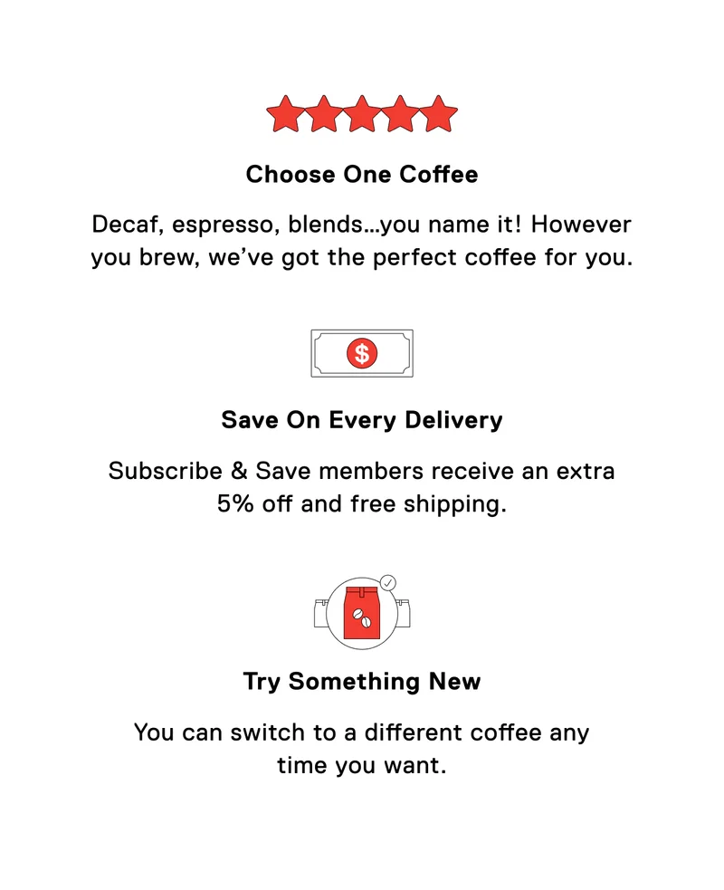 Choose One Coffee. Save on Every Delivery. Try Something New