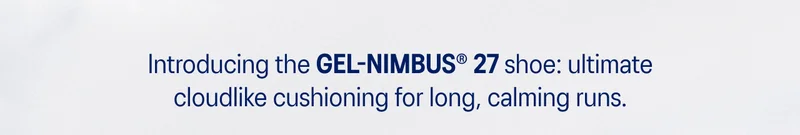Introducing the GEL-NIMBUS 27 shoe
