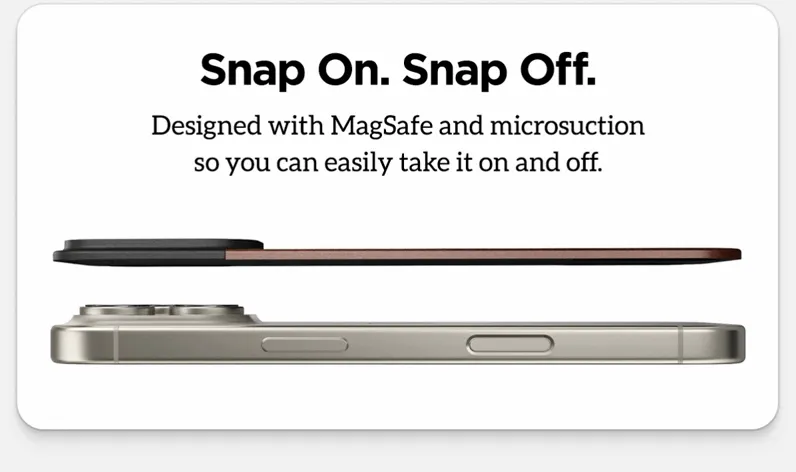 Designed with microsuction patches and an integrated magnet array, Magnetic Leather Back stays securely attached to your iPhone day in and day out. Remove and reinstall it with a satisfying snap.