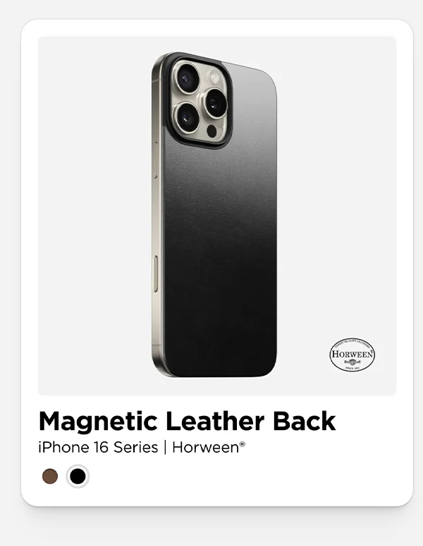 Black Horween for iPhone 16. Ultra-thin and precision cut, Magnetic Leather Back for iPhone 16 Pro Max maintains the look and feel of your iPhone while giving it a sleek and sophisticated leather look.