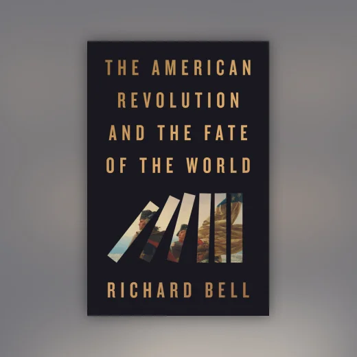 The American Revolution and the Fate of the World