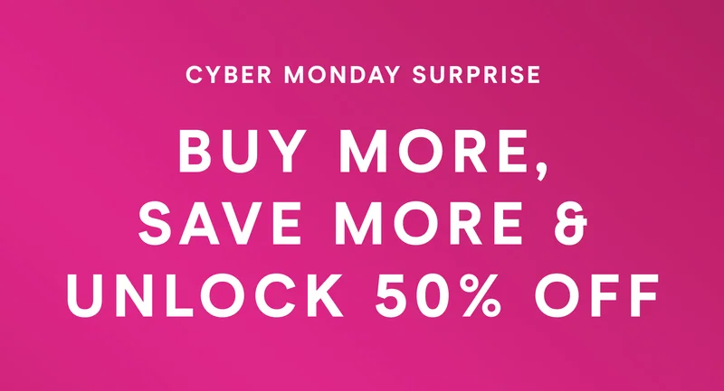 Buy More, Save More & Unlock 50% Off