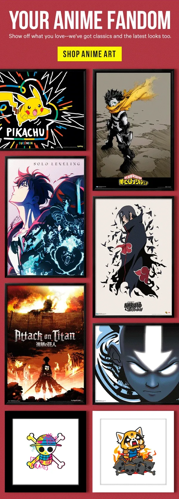 Your Anime Fandom: Show off what you love--we've got classics and the latest looks too.