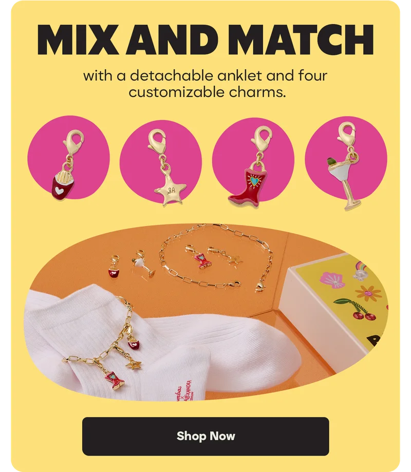 MIX AND MATCH | with a detachable anklet and four customizable charms. | Shop Now