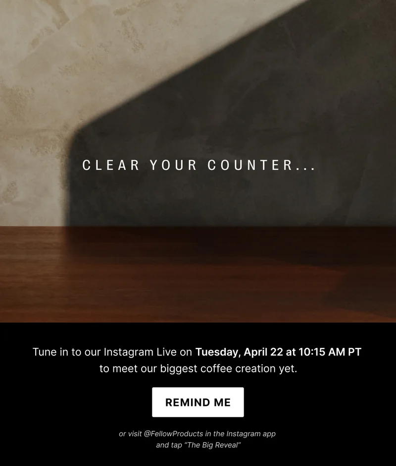Clear your counter...Tune in to our Instagram Live on Tuesday April, 22 at 10:15AM PT to meet our biggest coffee creation yet.