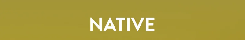NATIVE