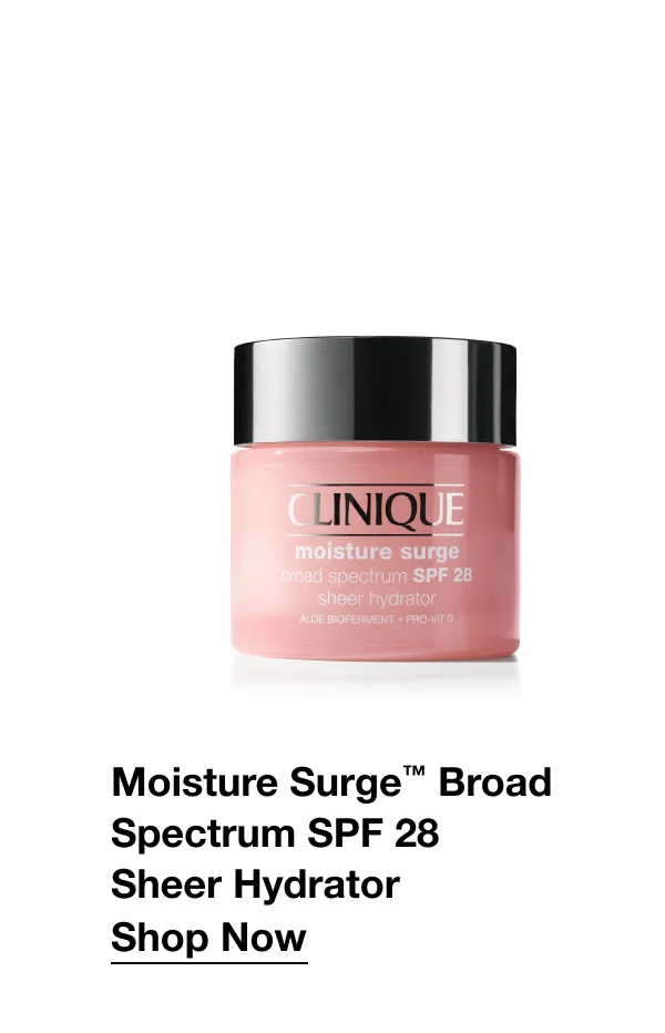 Moisture Surge™ Broad Spectrum SPF 28 Sheer Hydrator | Shop Now