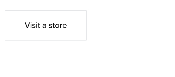 Visit a Store