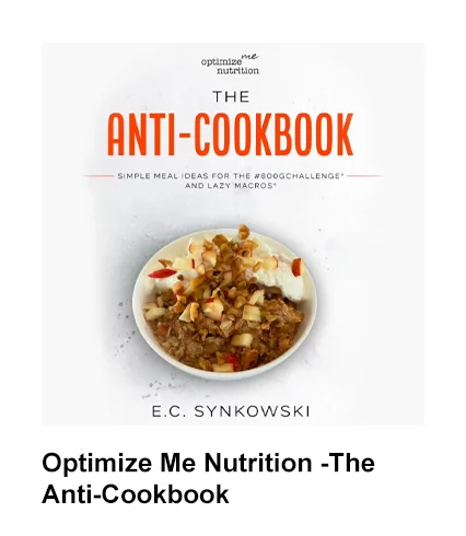 Optimize Me Nutrition -The Anti-Cookbook