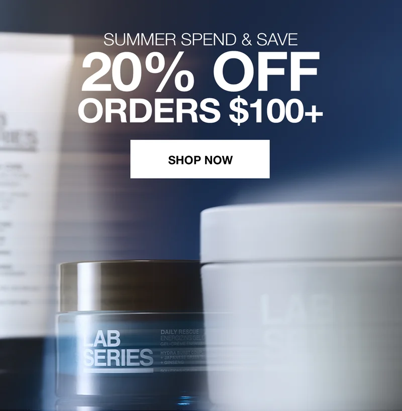 SUMMER SPEND & SAVE | 20% OFF ORDERS $100+ SHOP NOW