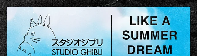 HT and Studio Ghibli. Like A Summer Dream. Shop Now