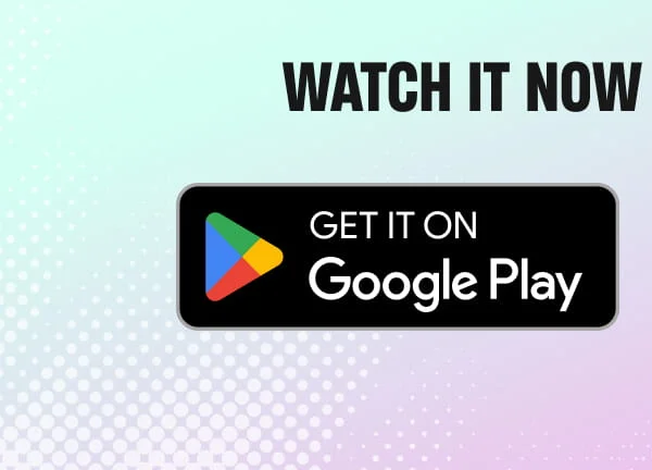 WATCH IT NOW ON THE DP APP  - GOOGLE PLAY