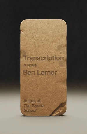Book | Transcription: A Novel By Ben Lerner.