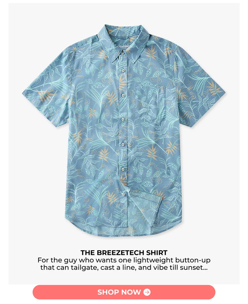 THE BREEZETECH SHIRT: For the guy who wants one lightweight button-up that can tailgate, cast a line, and vibe till sunset...