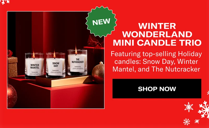 NEW | WINTER WONDERLAND MINI CANDLE TRIO | Featuring top-selling Holiday candles: Snow Day, Winter Mantel, and The Nutcracker | SHOP NOW