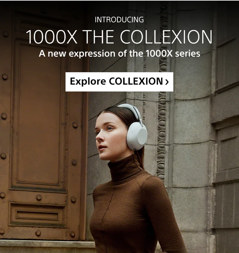 Introducing | 1000X The Collexion | A new expression of the 1000X series | Explore Collexion