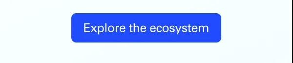 Explore the ecosystem