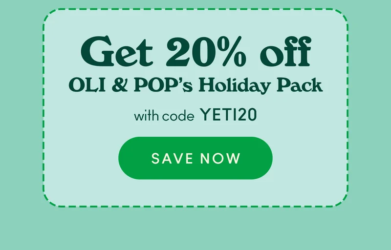 Get 20% off OLI & POP’s Holiday Pack with code discount code