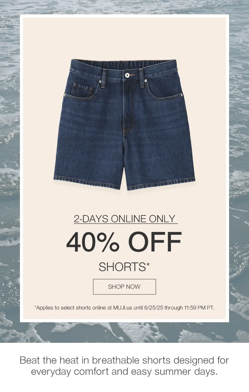 2-Days Online Only: 40% OFF Shorts