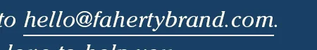 hello@fahertybrand.com