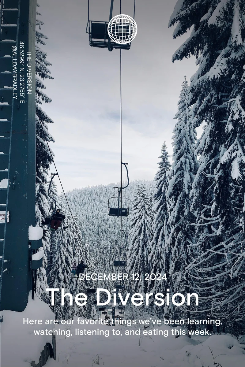 Western Rise: December 12, 2024 - The Diversion - Here are our favorite things we’ve been learning, watching, listening to, and eating this week.Western Rise: July 11, 2024 - The Diversion - Here are our favorite things we’ve been learning, watching, listening to, and eating this week.