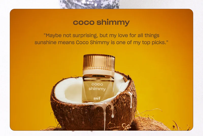 coco shimmy ”Maybe not surprising, but my love for all things sunshine means Coco Shimmy is one of my top picks.”