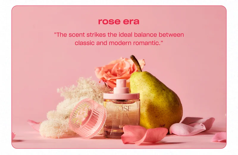 rose era ”The scent strikes the ideal balance between classic and modern romantic.”
