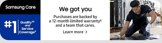 Discover Samsung Fall Sale - We got you Purchases are backed by a 12-month limited warranty and a team that cares Learn more