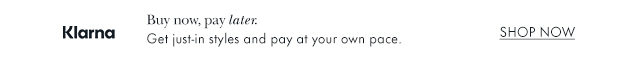 Klarna Buy now, pay later Shop Now