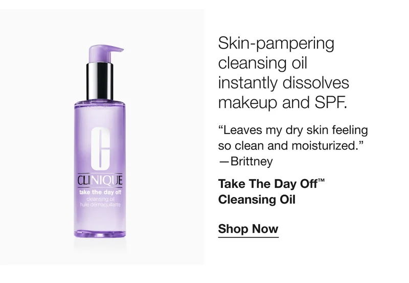 Skin-pampering cleansing oil instantly dissolves makeup and SPF. | Take The Day Off™ Cleansing Oil | Shop Now