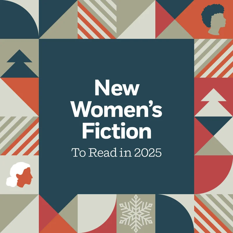 New Women's Fiction To Read in 2025