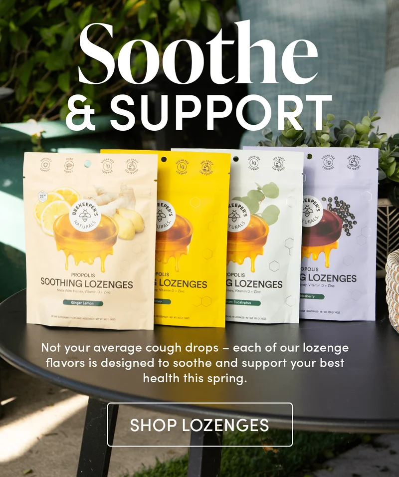 SOOTHE & SUPPORT   Not your average cough drops – each of our lozenge flavors is designed to soothe and support your best health this spring.