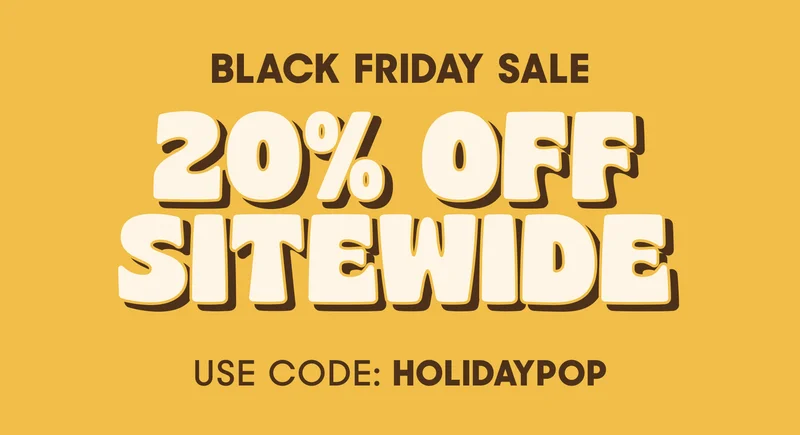 BETTER THAN BLACK FRIDAY SALE 25% OFF SITEWIDE USE CODE: POPSALE25