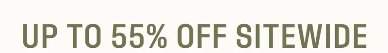 Up to 55% off sitewide