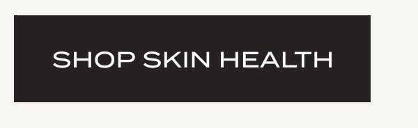 SHOP SKIN HEALTH