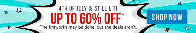 4th of July is Still Lit - Up to 60% off Sitewide*