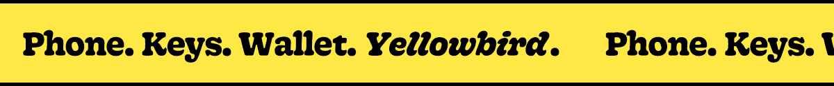 phone. keys. wallet. yellowbird.