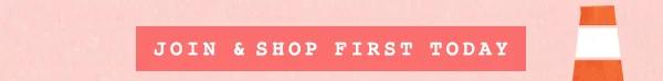 join and shop first today