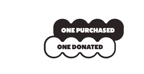 ONE PURCHASED ONE DONATED