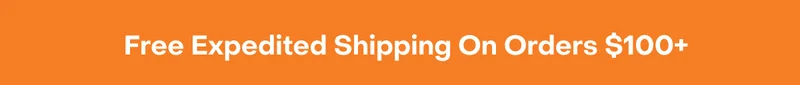● Free Expedited Shipping On Orders $100+ ●