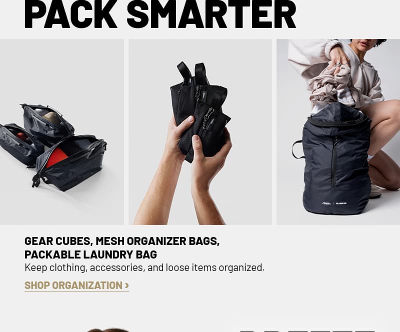 pack smarter. shop organization