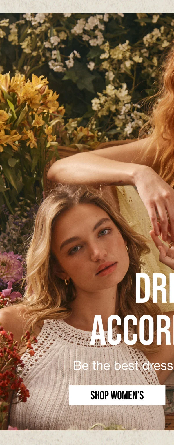 Dress accordingly Shop Women
