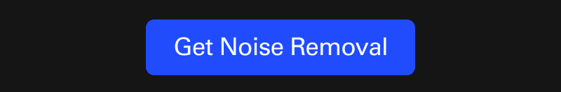 Get Noise Removal