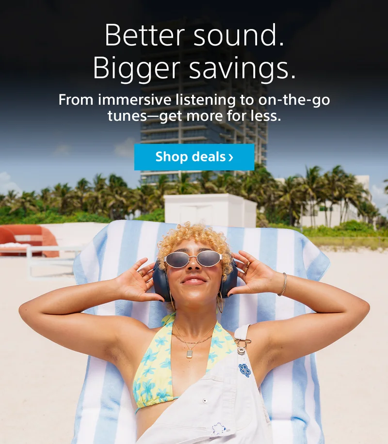 Better sound. Bigger savings. | Shop deals